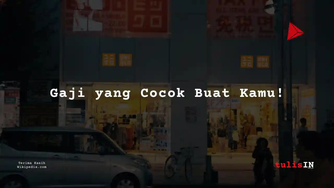 Berapa Gaji Recruitment Staff di UNIQLO?