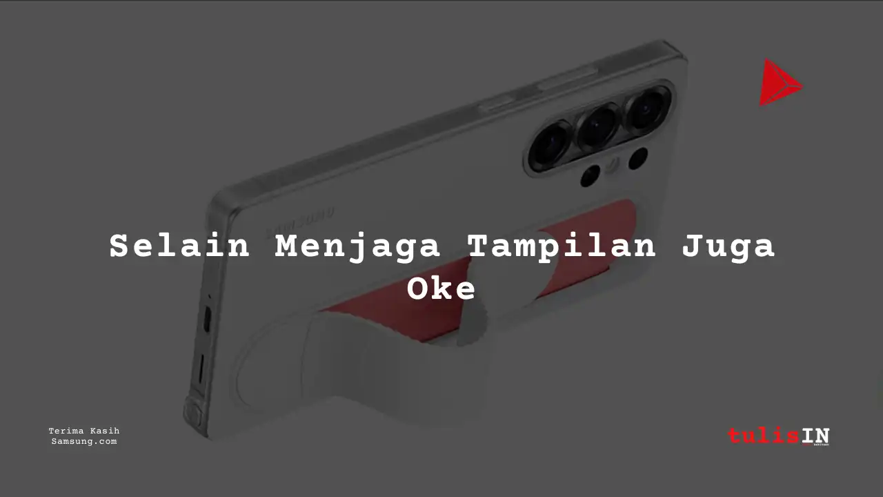 Berapa Harga Samsung Galaxy S25 Ultra Standing Grip Case di Toko Samsung Galaxy S25 Ultra Standing Grip Case Blibli?