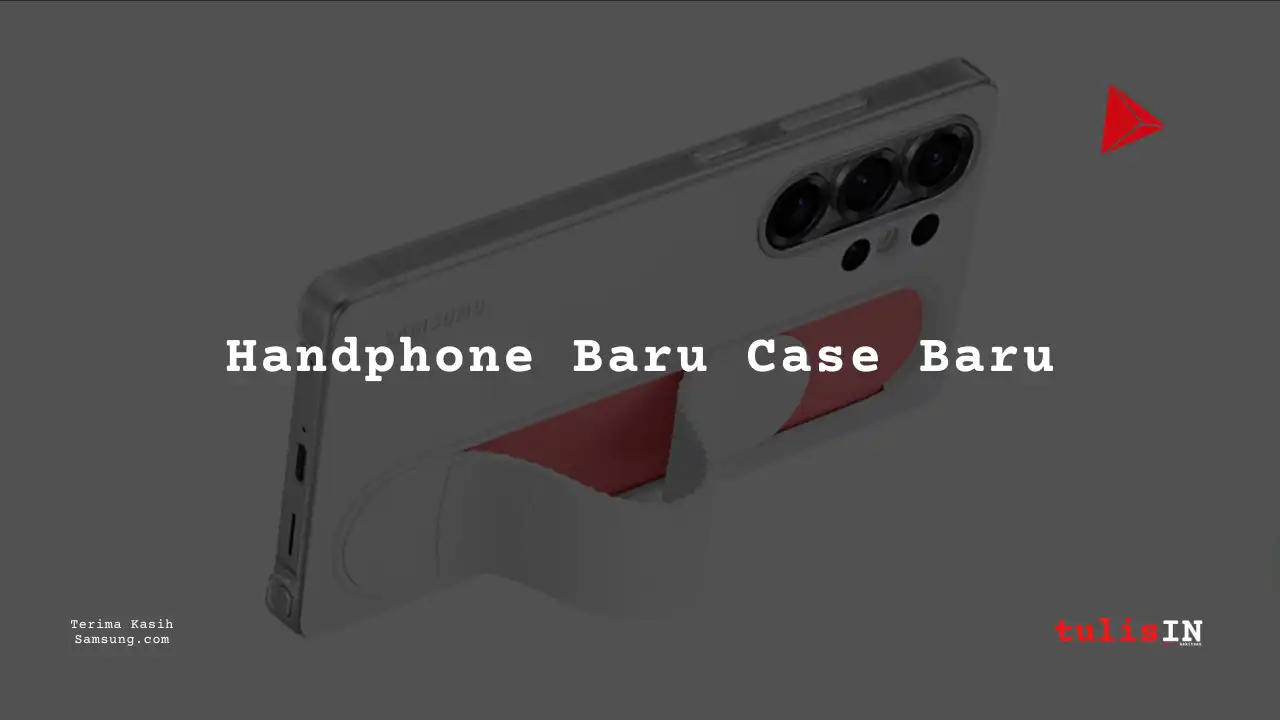 Berapa Harga Samsung Galaxy S25 Ultra Standing Grip Case di Toko Samsung Preorder Official Store Blibli?