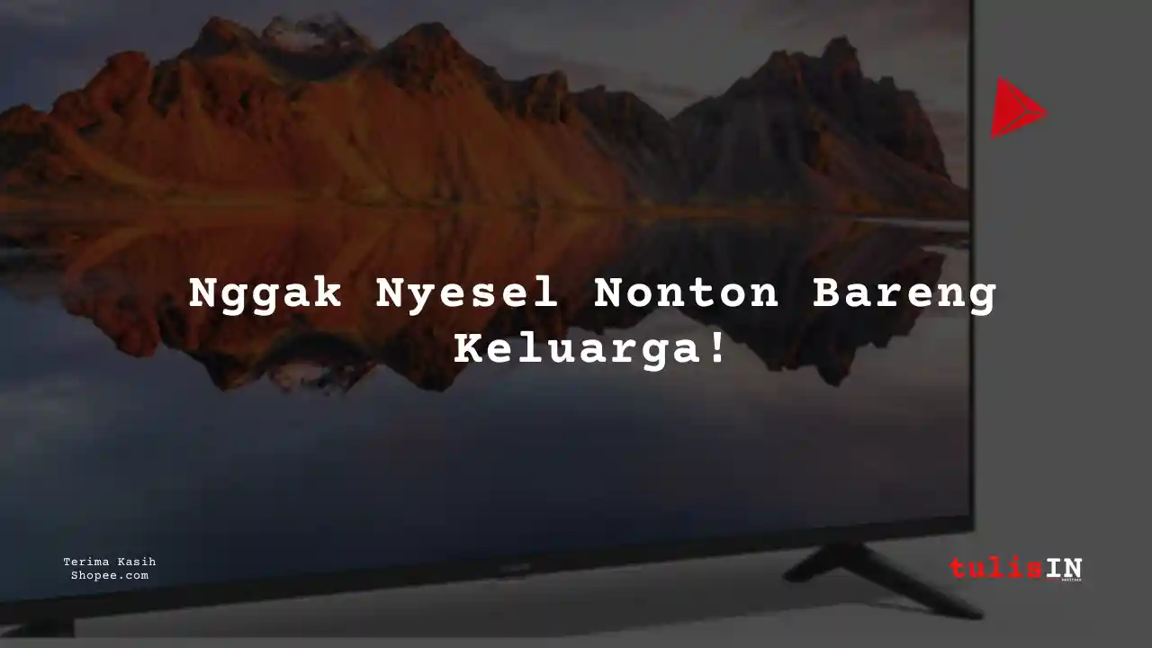 Berapa Harga Xiaomi Mi Google Tv 55″ Inch A Pro 2025 4K Qled di Shopee?