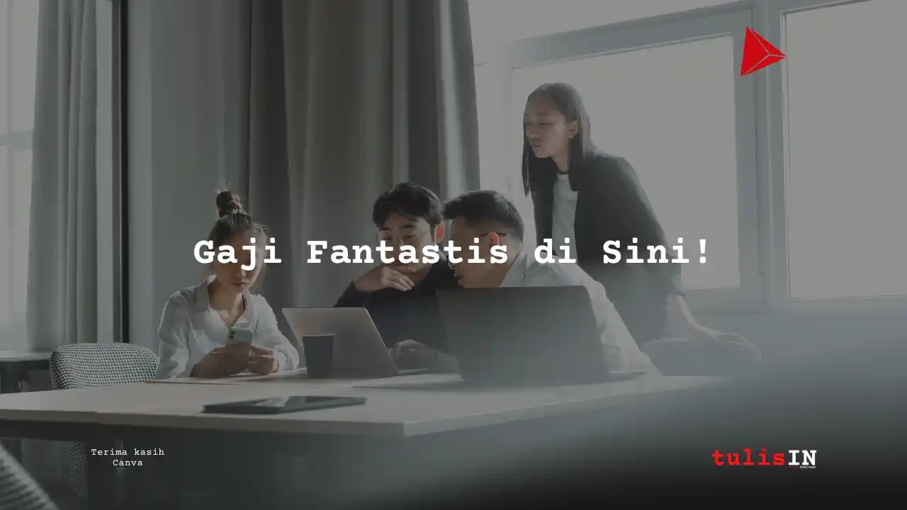 Berapa Gaji Administration MNC Group 2025?