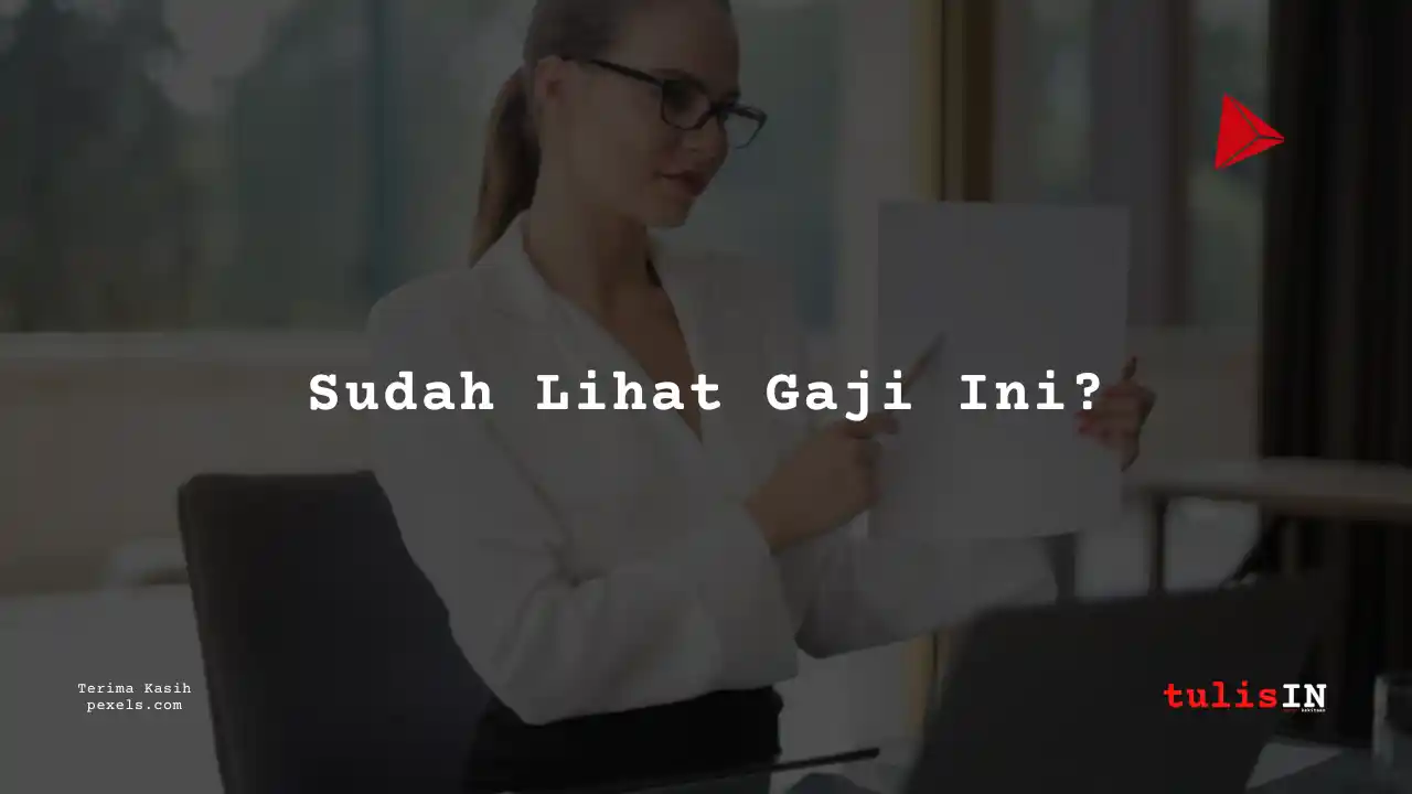 Berapa Gaji Admin PT Catur Sentosa Adiprana 2024?