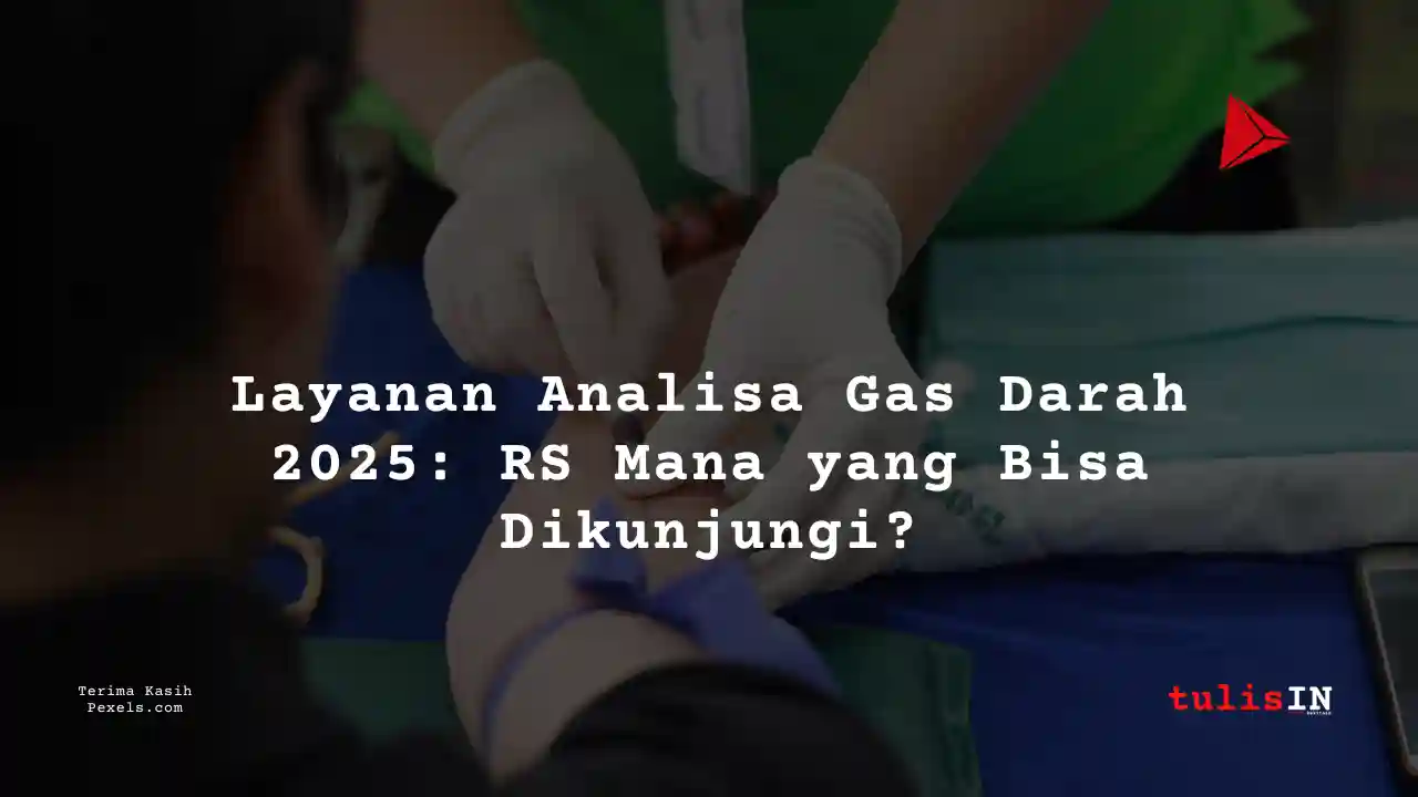 Berapa Harga Biaya Analisa Gas Darah Columbia Asia Hospital Semarang 2025?