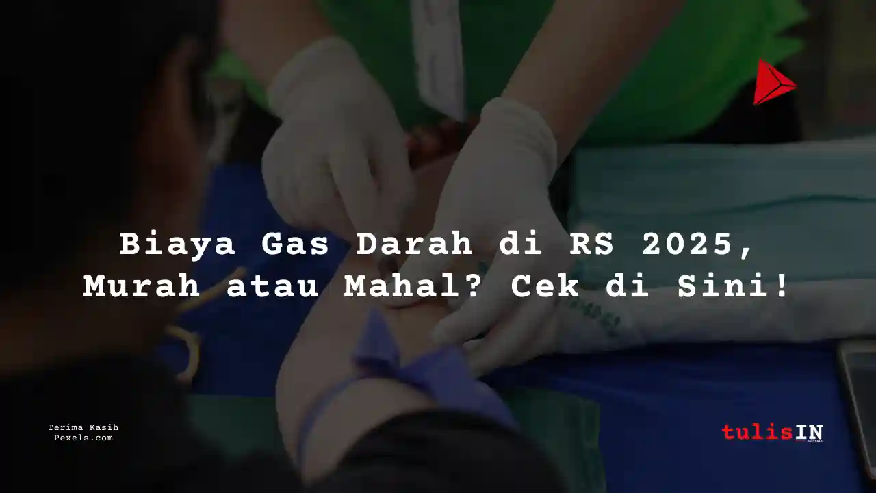 Berapa Harga Biaya Analisa Gas Darah Global Doctor Indonesia 2025?