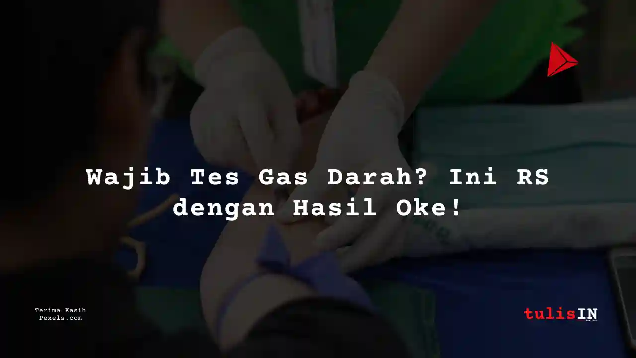Berapa Harga Biaya Analisa Gas Darah RS Eshmun 2025?