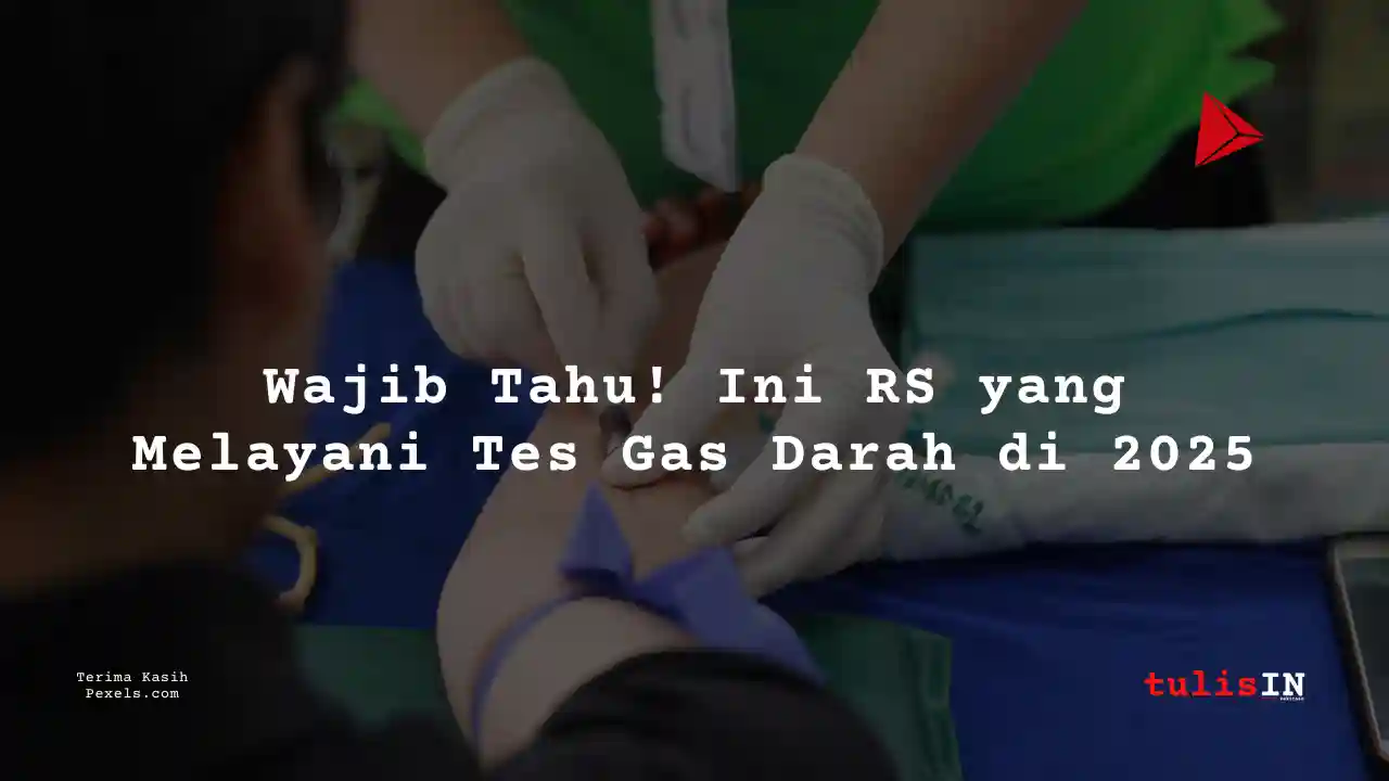 Berapa Harga Biaya Analisa Gas Darah RS Grestelina 2025?