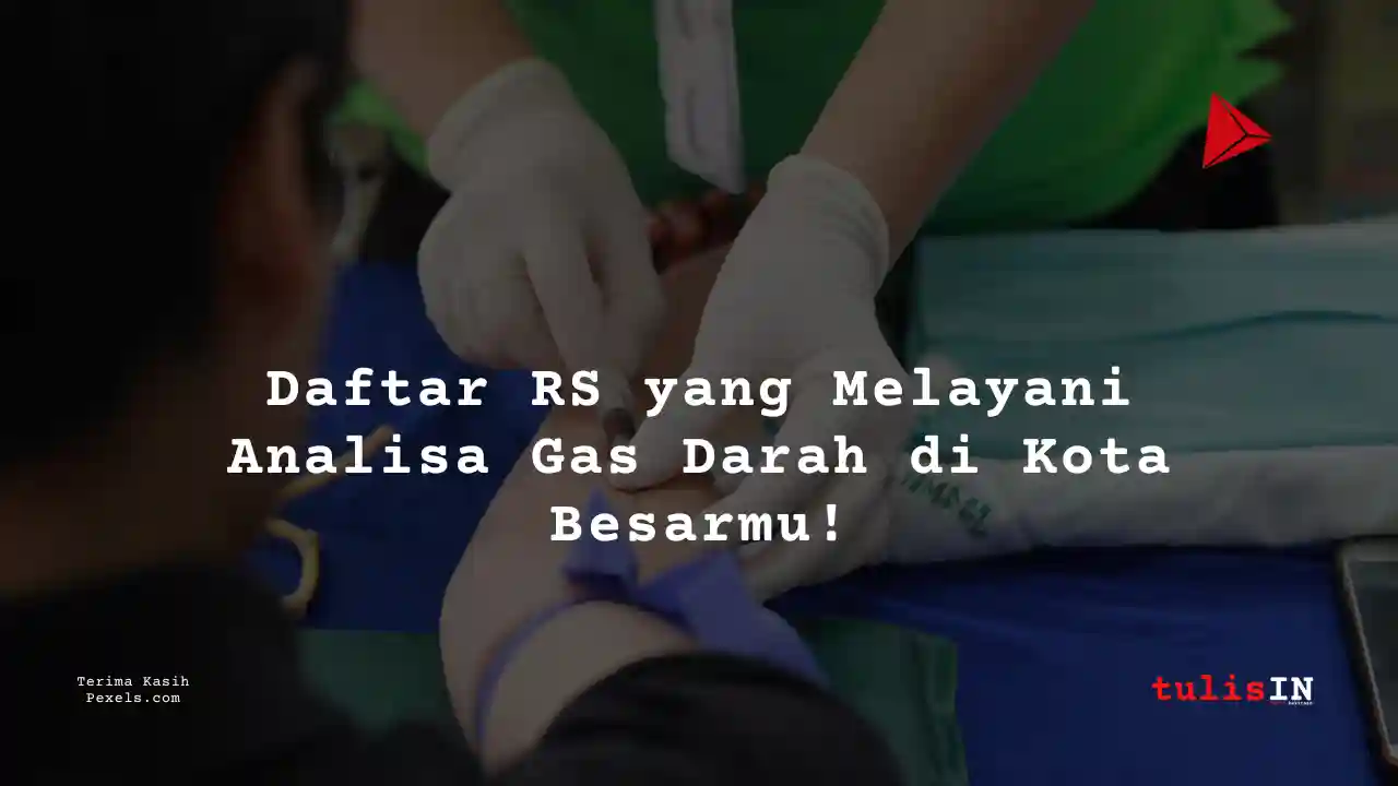 Berapa Harga Biaya Analisa Gas Darah RS Mulia Padjajaran 2025?