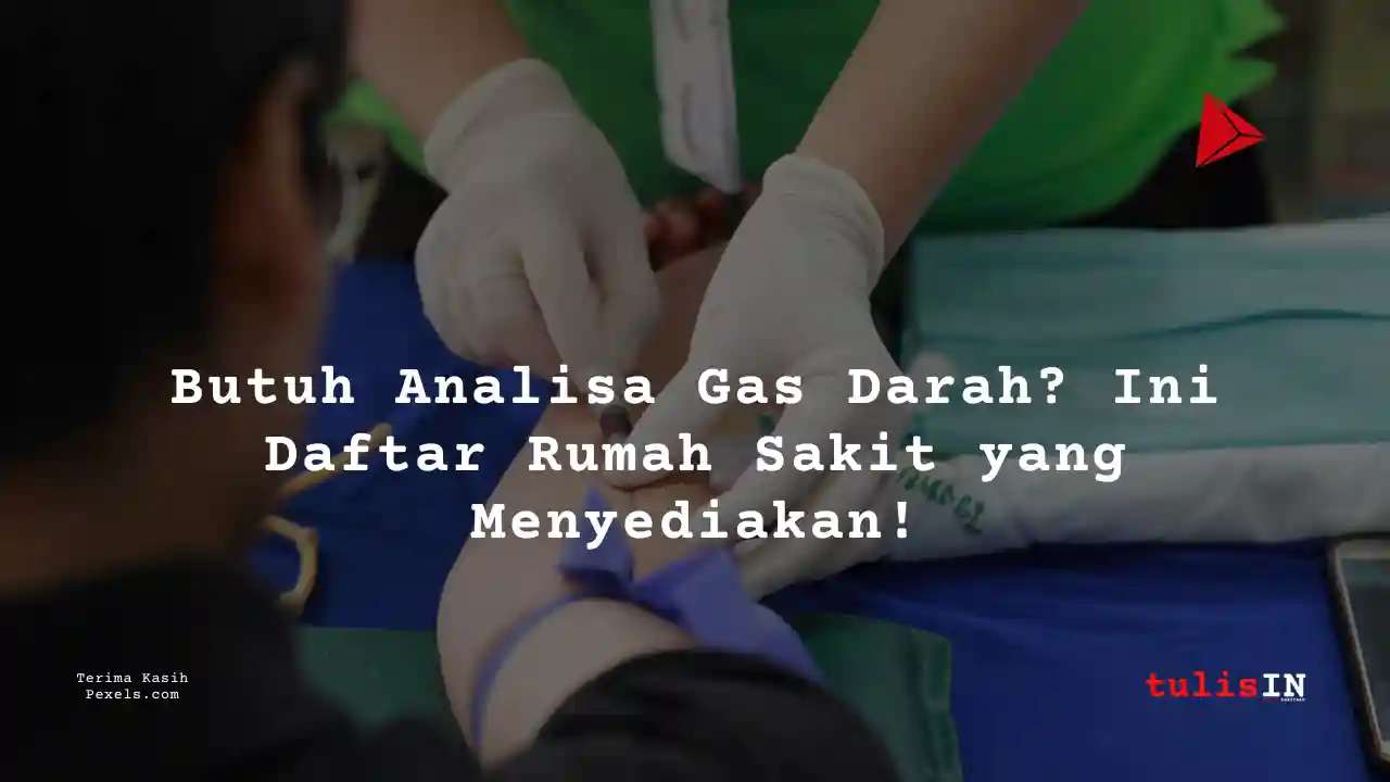 Berapa Harga Biaya Analisa Gas Darah Siloam Hospitals Bekasi Timur 2025?