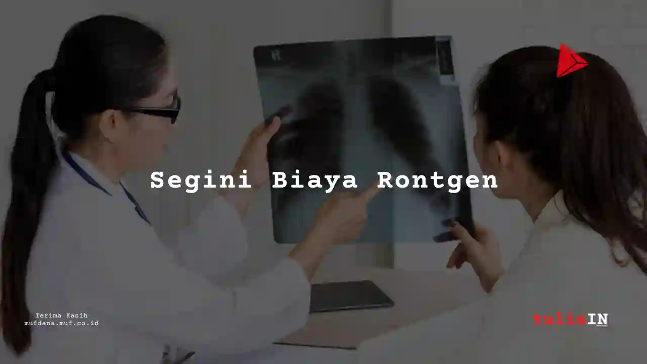 Berapa Harga Rontgen dada di Rumah Sakit Tebet Jakarta?