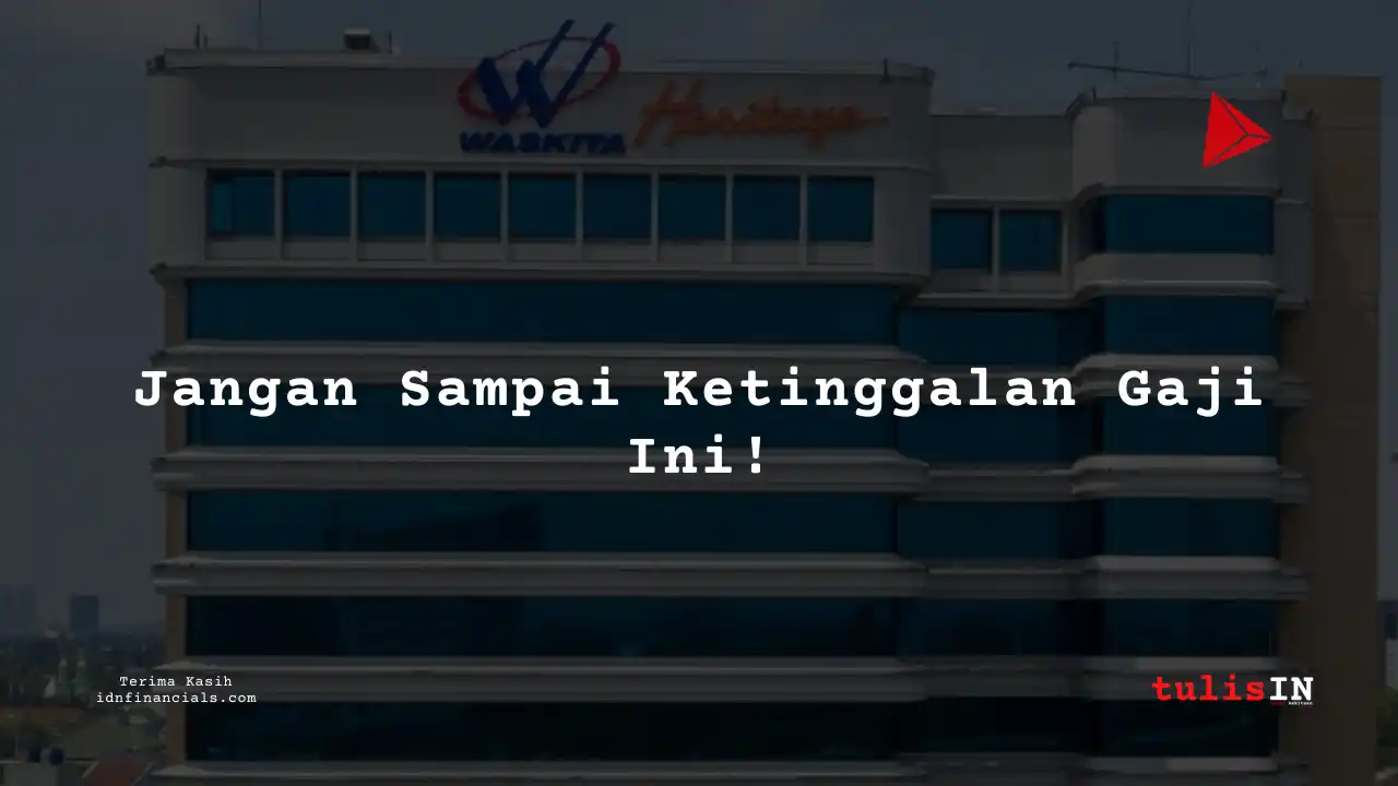 Berapa Gaji Business Development, Consultant di Karyawan Pt Waskita Karya (Persero) 2025?