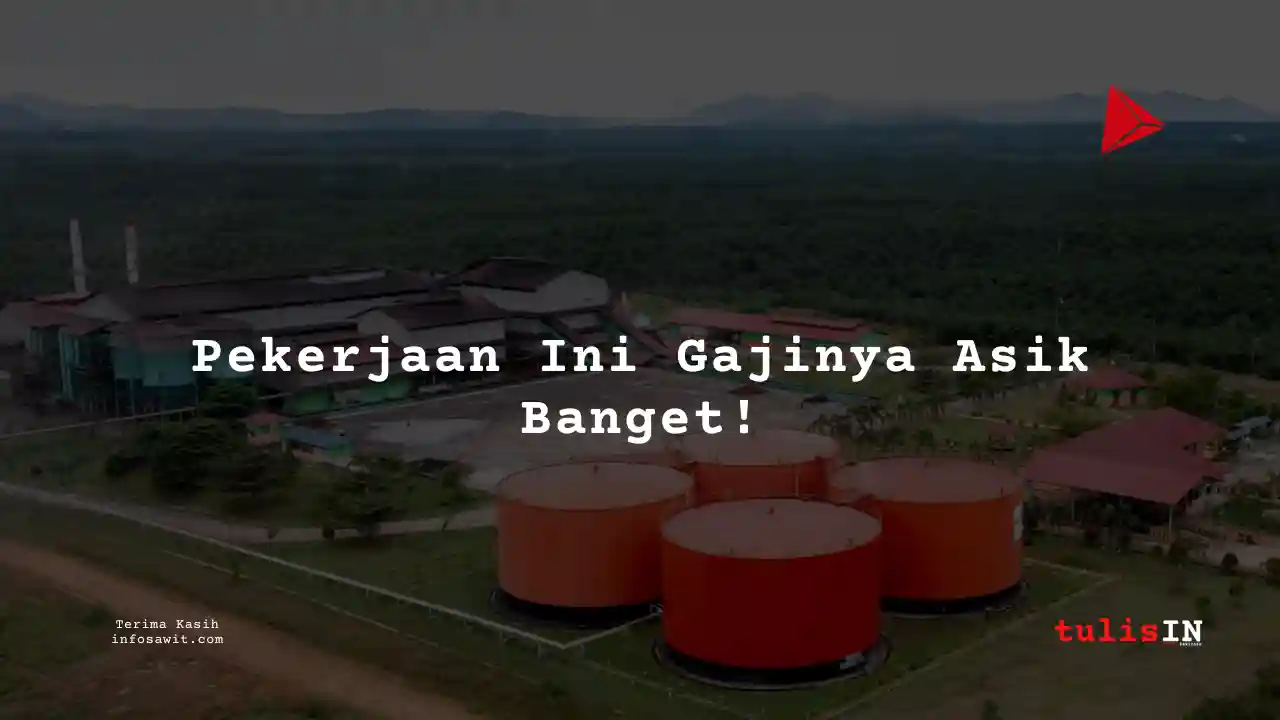 Berapa Gaji Desain di Bumitama Agri 2024?