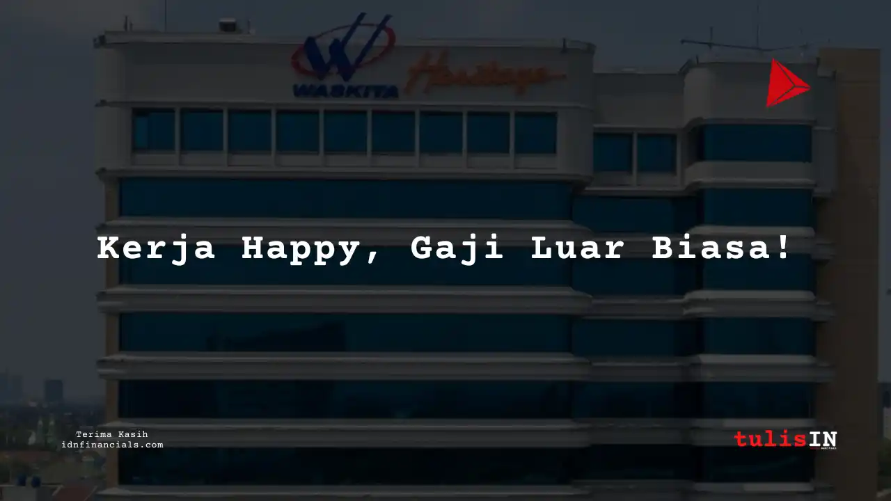 Berapa Gaji Desain di Karyawan Pt Waskita Karya (Persero) 2025?