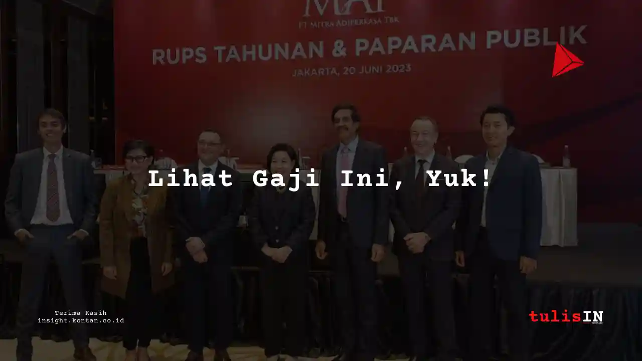 Berapa Gaji Executives di Mitra Adiperkasa 2025?