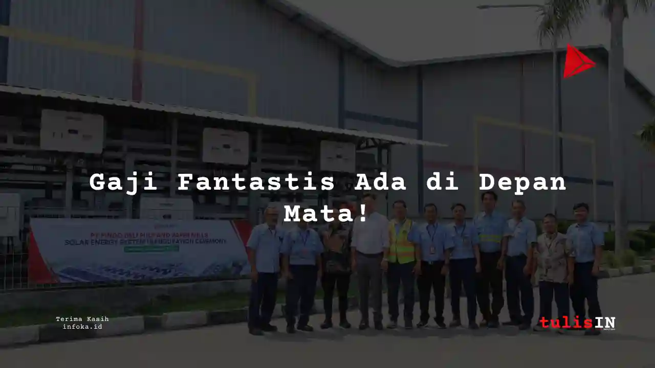Berapa Gaji Finance, Akunting di Pindo Deli Pulp & Paper Mills 2024?