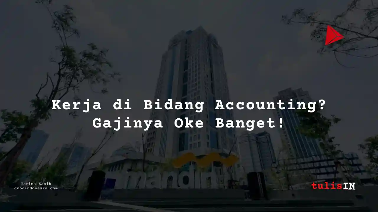 Berapa Gaji Accounting Manager Bank Mandiri 2025?