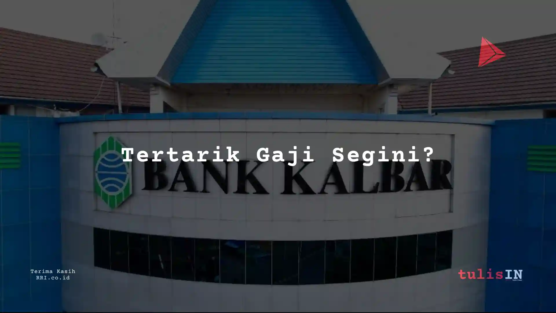 Berapa Gaji Accounting Staff PT Bank Kalbar 2025?