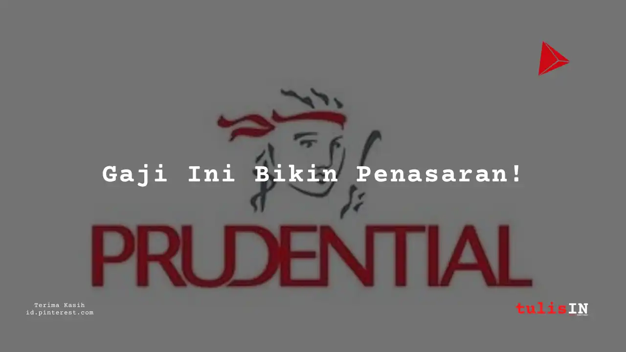 Berapa Gaji Actuarial Analyst PT Prudential Life Assurance 2025?