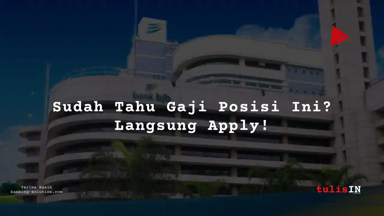 Berapa Gaji Area Credit Reviewer and Appraisal Bank BJB 2025?