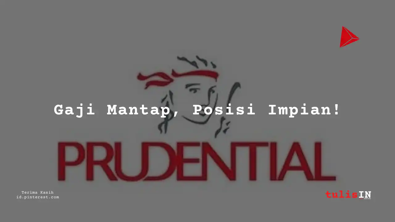 Berapa Gaji Assistant Manager PT Prudential Life Assurance 2025?