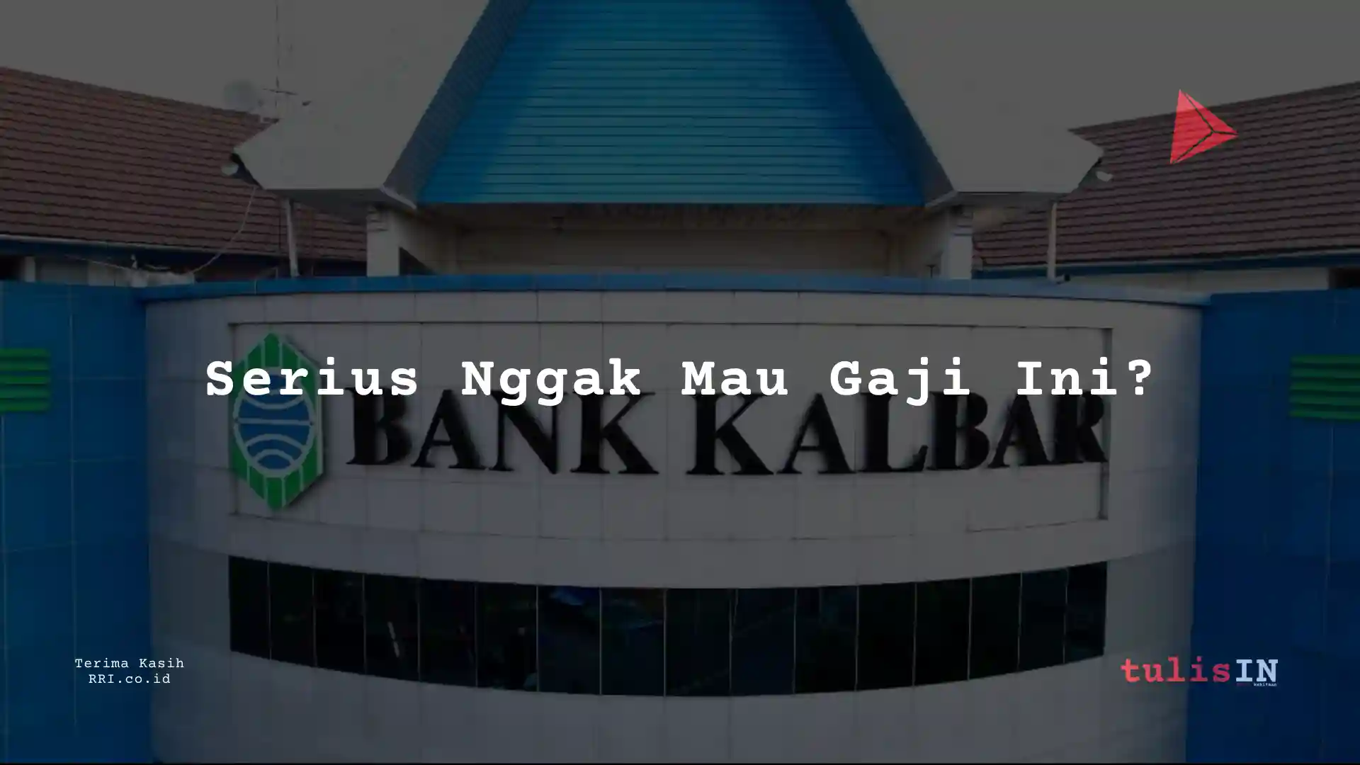 Berapa Gaji Associate Credit Analyst PT Bank Kalbar 2025?