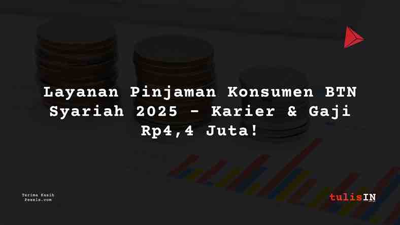 Berapa Gaji Auditor BTN Syariah 2025?