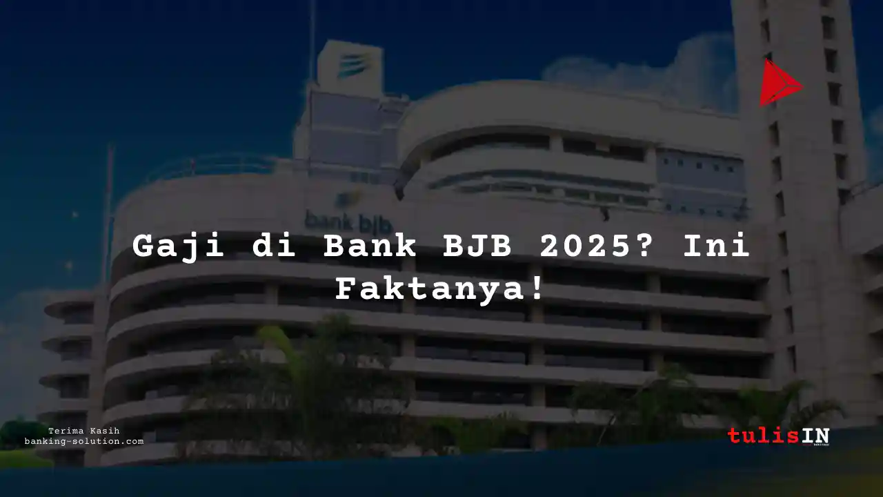 Berapa Gaji Bank BJB 2025?
