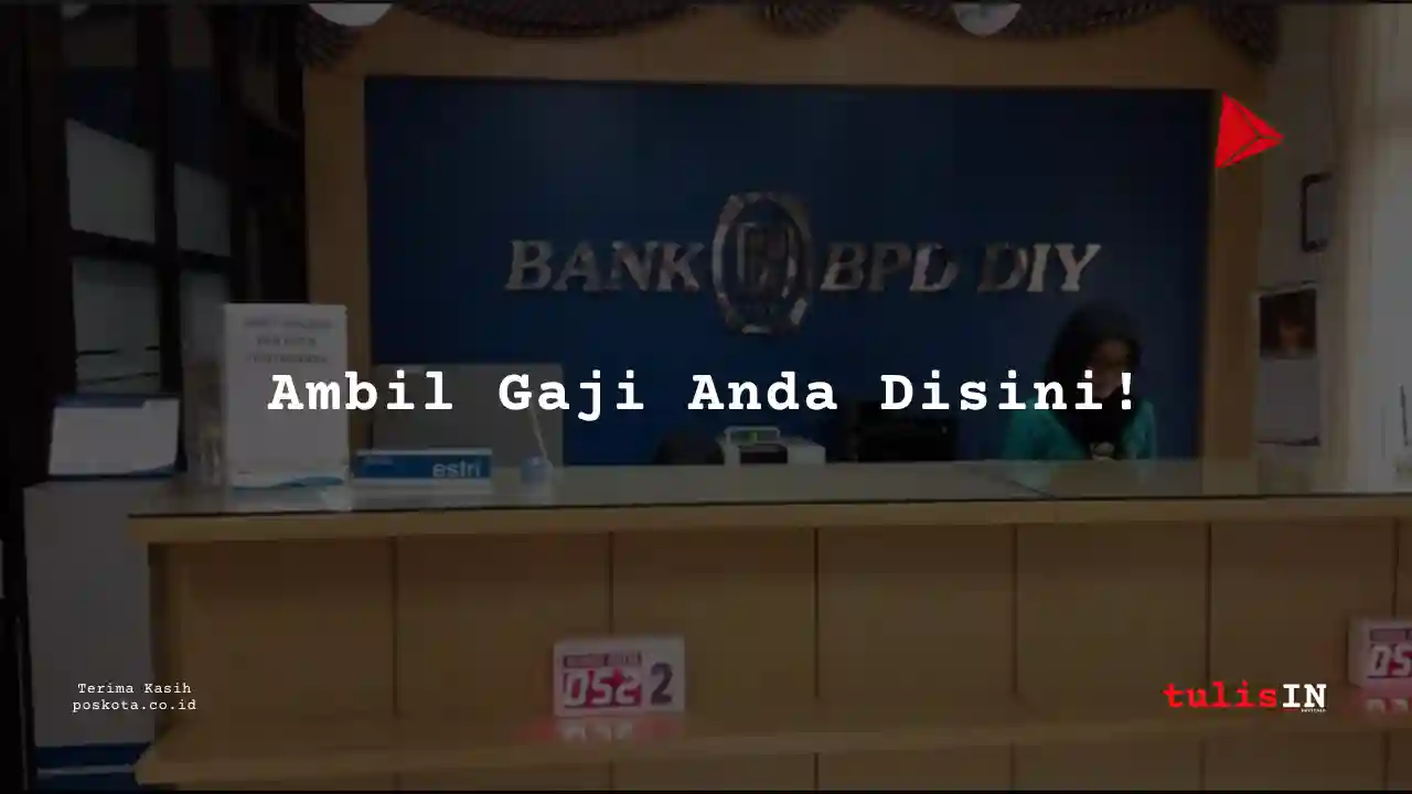 Berapa Gaji Karyawan Staff Bank BPD DIY 2025?