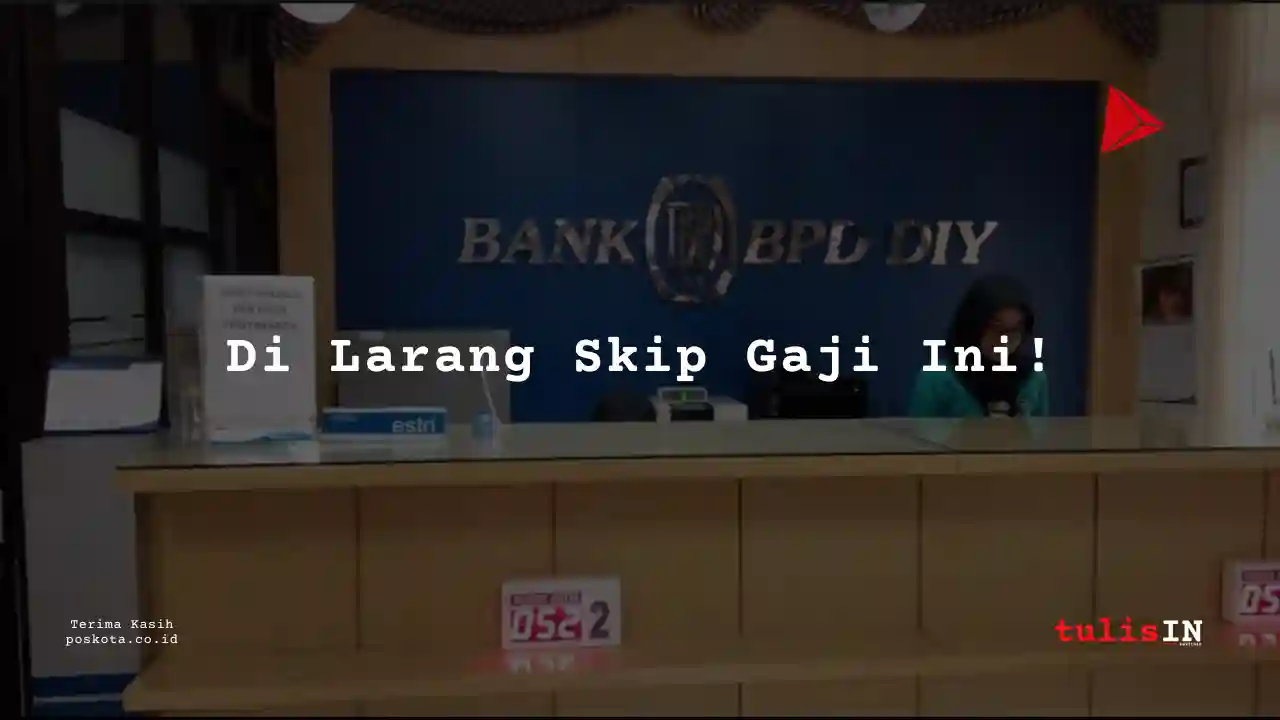 Berapa Gaji Kepala Cabang Bank BPD DIY 2025?