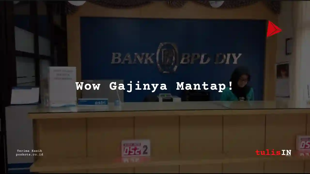 Berapa Gaji Asisten Manajer Marketing Bank BPD DIY 2025?