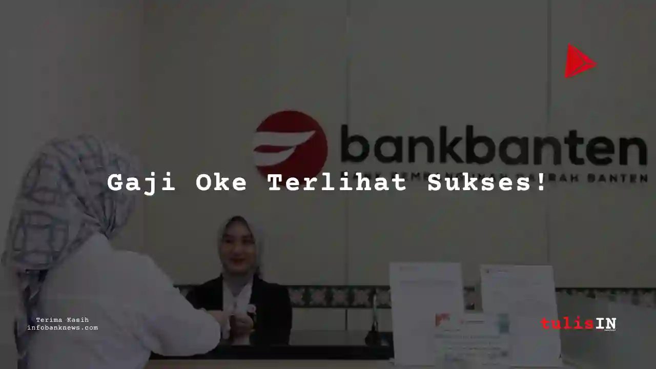 Berapa Gaji Marketing Bank Banten 2025?