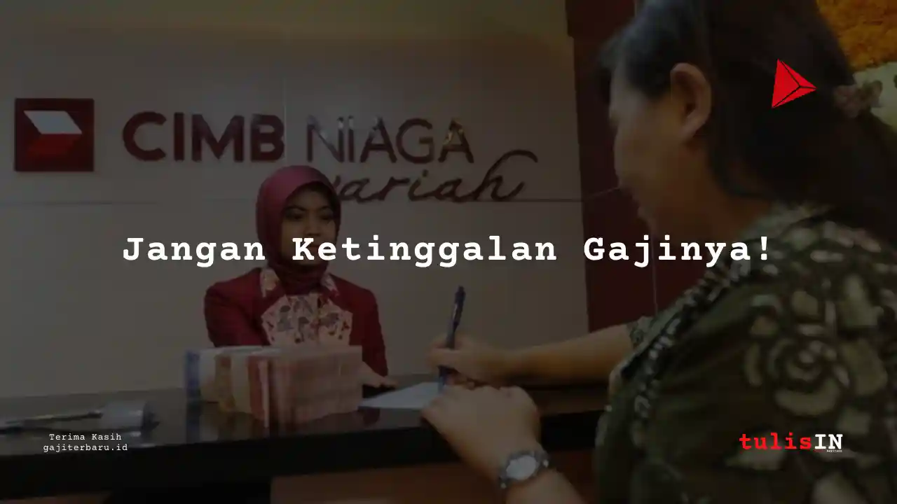 Berapa Gaji Business Analyst Bank CIMB Niaga 2025?