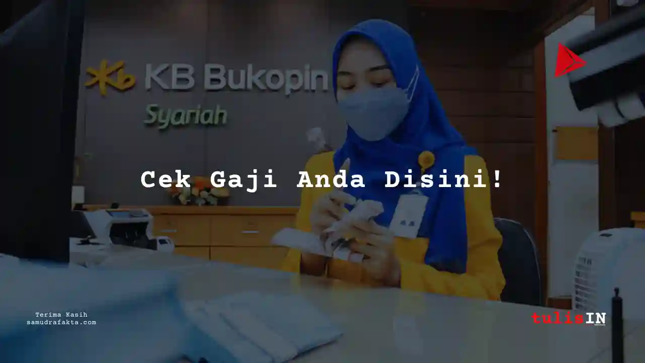 Berapa Gaji MIS and Data Analyst Bank KB Syariah 2025?