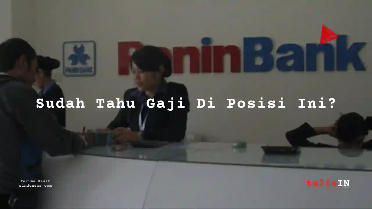 Berapa Gaji Call Center Officer  Bank Panin 2025?