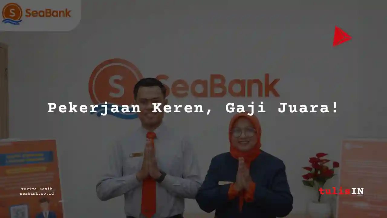 Berapa Gaji Administration Staff Bank Seabank Indonesia 2025?