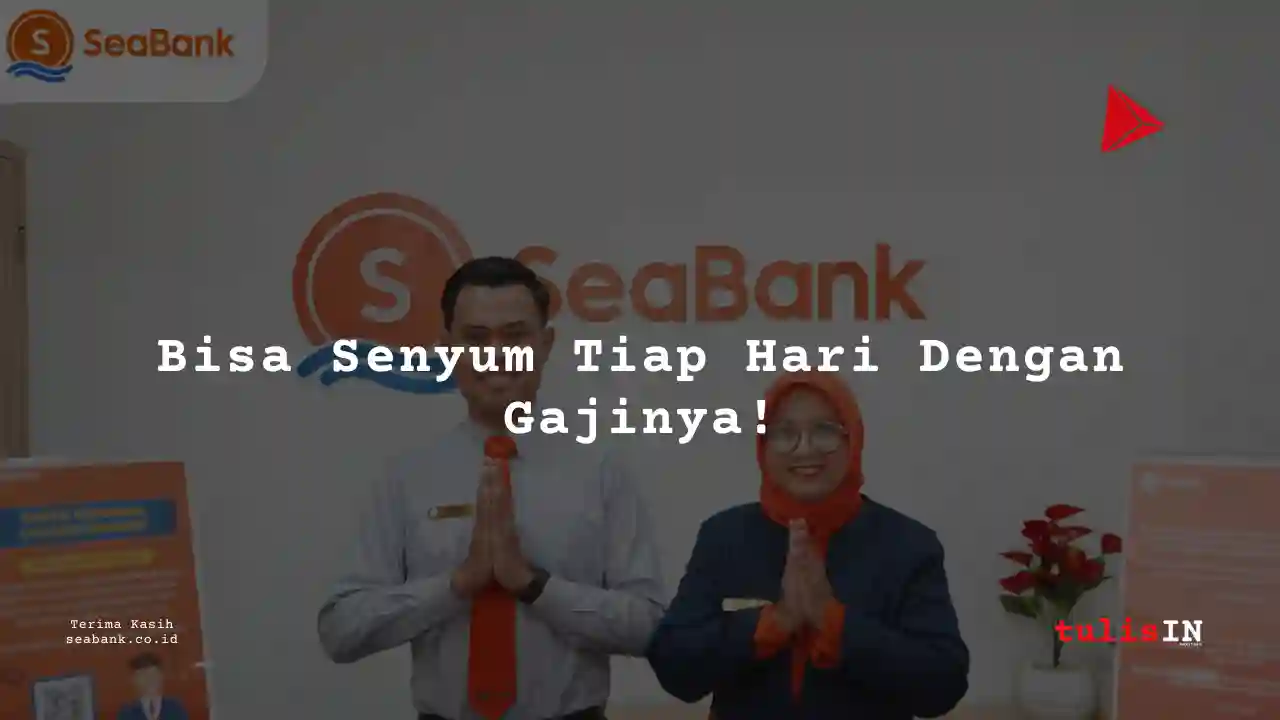 Berapa Gaji Payment QA Bank Seabank Indonesia 2025?