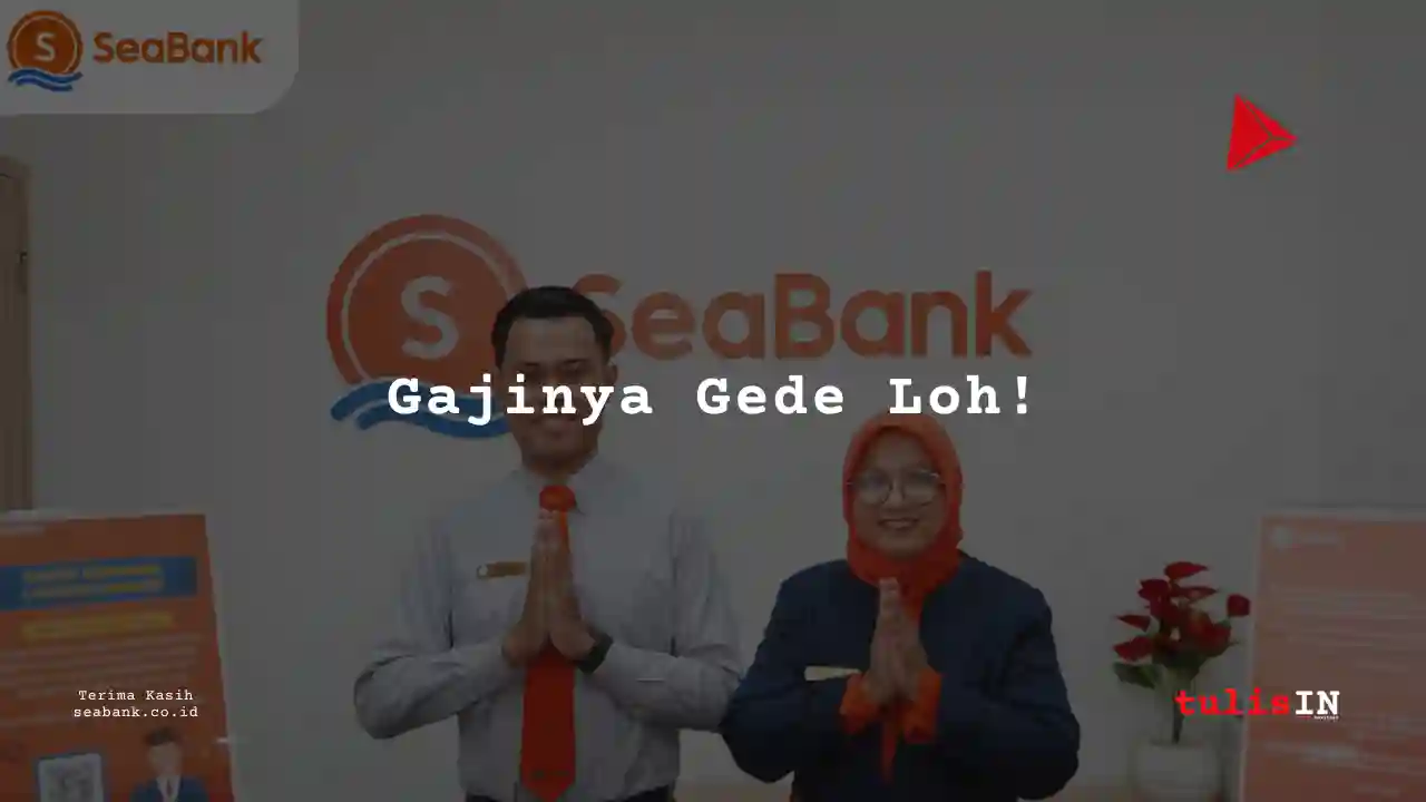Berapa Gaji Collection Supervisor Bank Seabank Indonesia 2025?