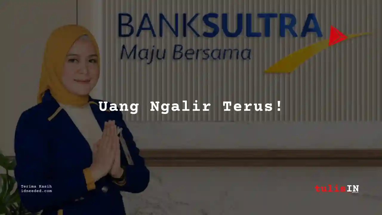 Berapa Gaji Teller Bank Sultra 2025?