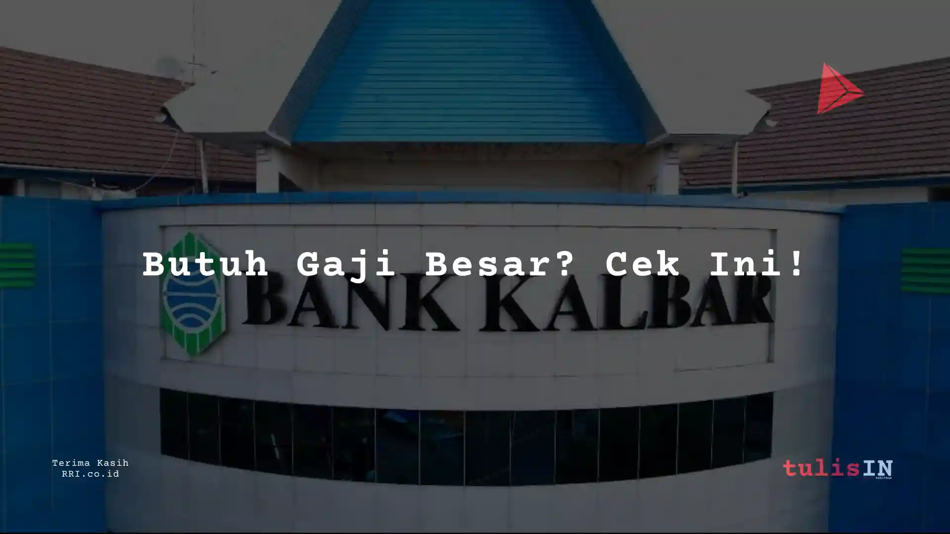 Berapa Gaji Brand Manager PT Bank Kalbar 2025?