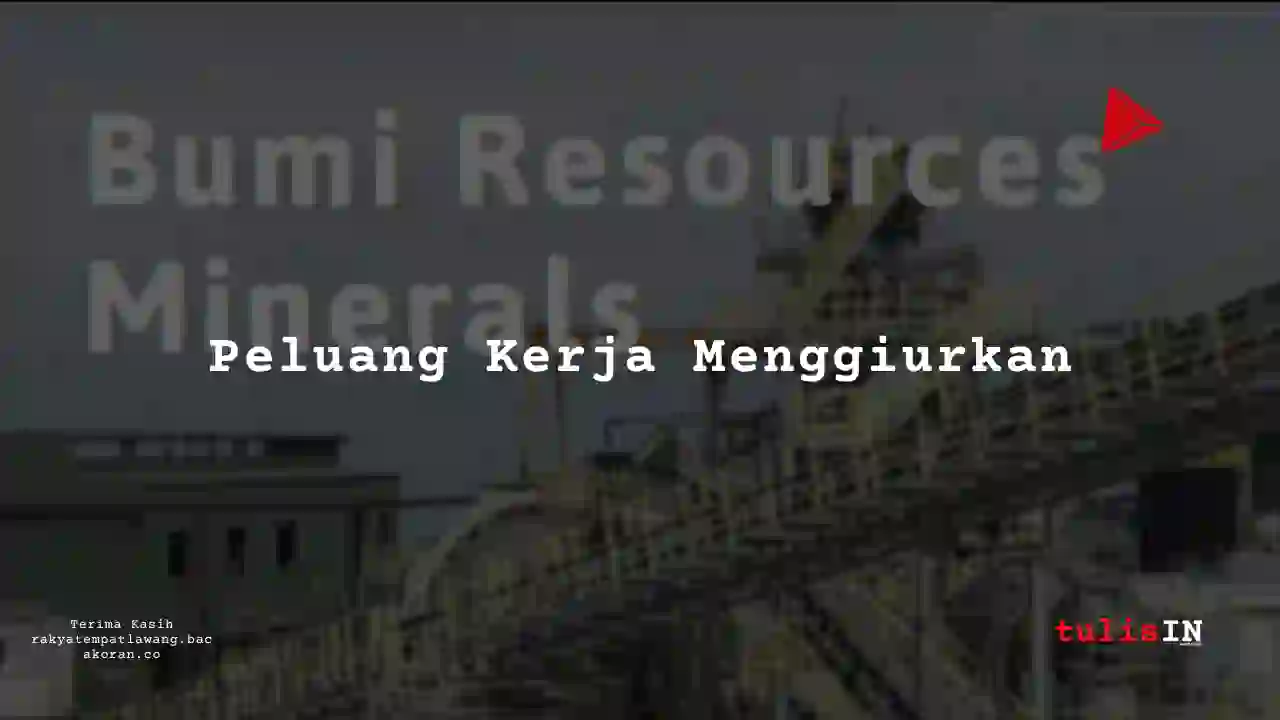 Berapa Gaji Admin Bumi Resources 2025?