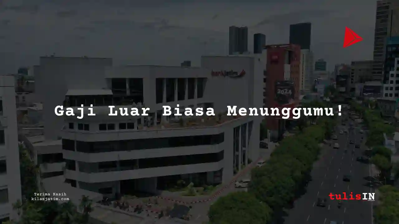 Berapa Gaji Business Process Staff di Bank Jatim Syariah 2025?