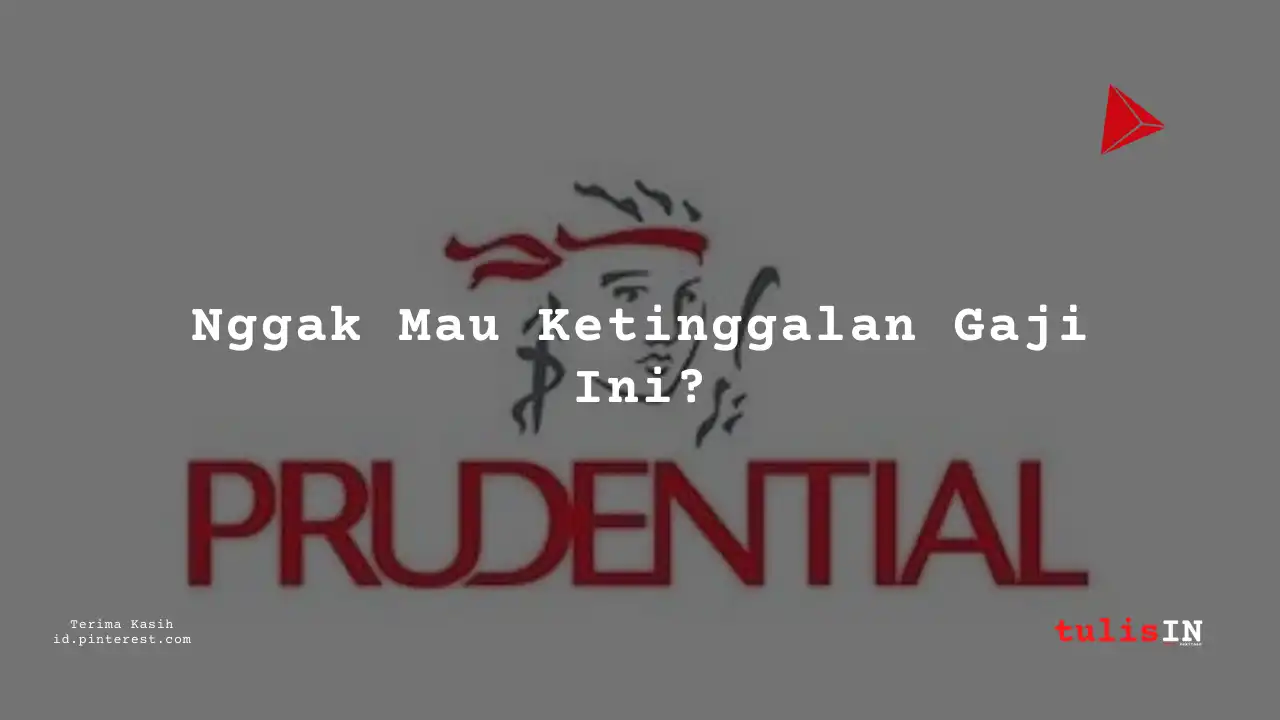 Berapa Gaji Business Unit Executive PT Prudential Life Assurance 2025?