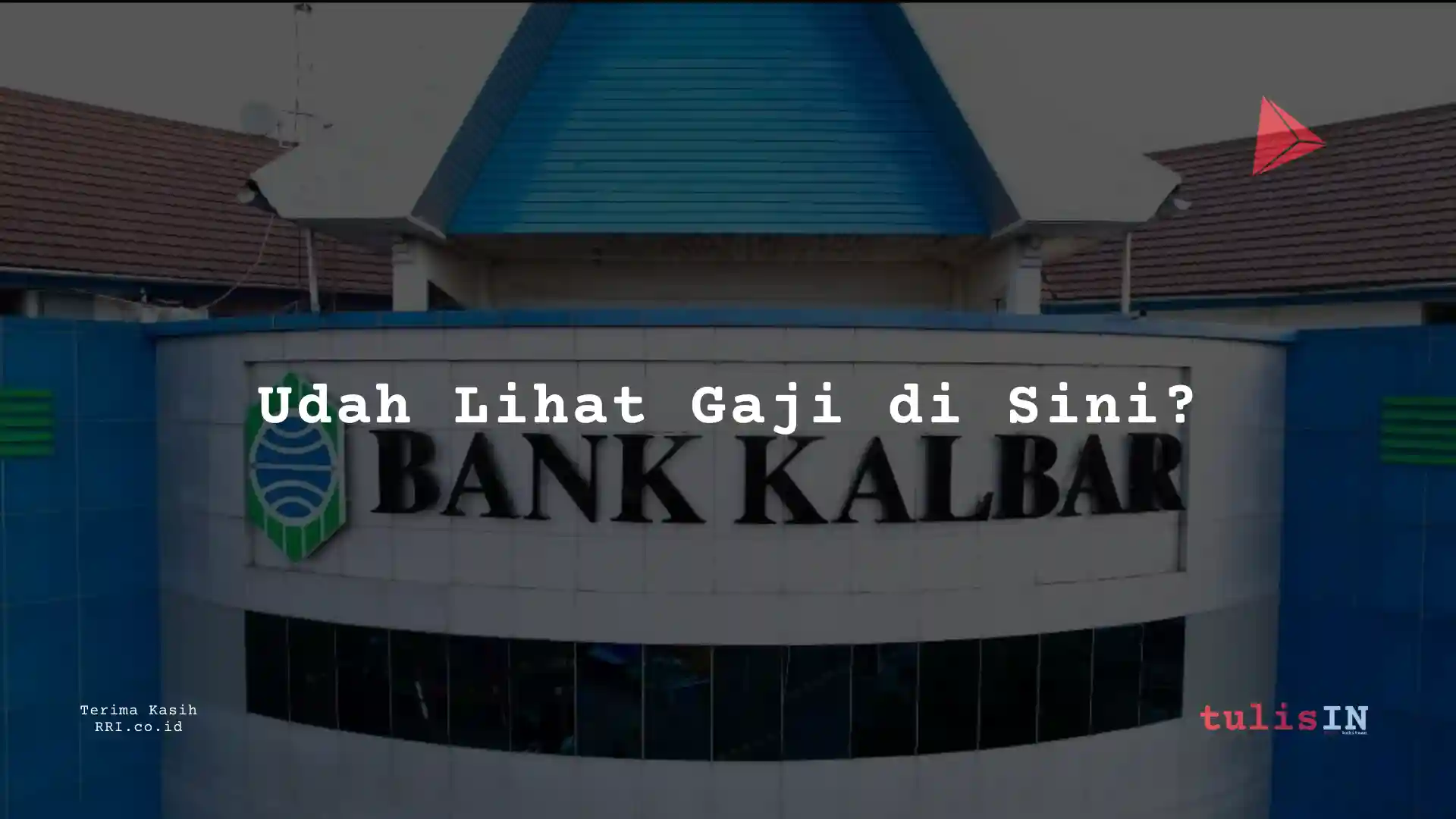 Berapa Gaji Compensation and Benefit Supervisor PT Bank Kalbar 2025?