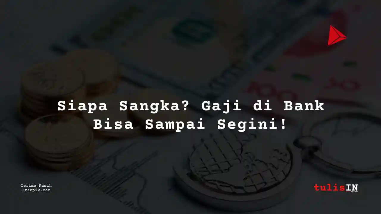 Berapa Gaji Compliance Citibank 2025?