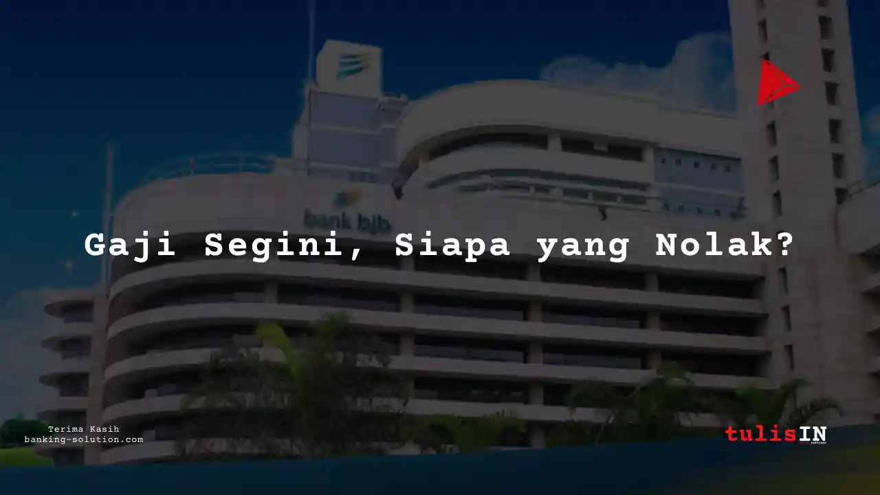 Berapa Gaji Corporate Banking Manager Bank BJB 2025?