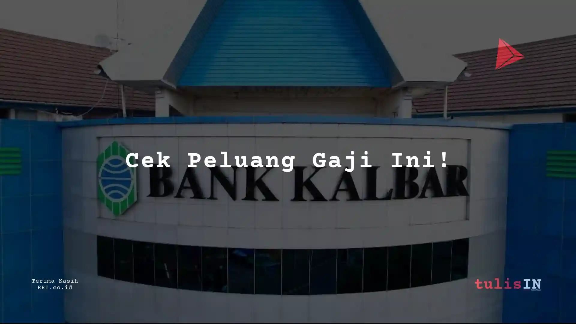 Berapa Gaji Credit Analyst Associate PT Bank Kalbar 2025?
