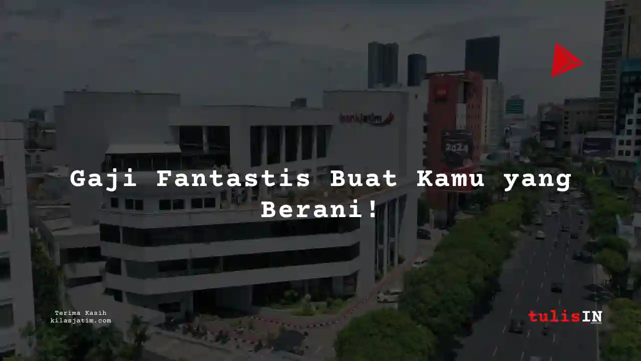 Berapa Gaji Customer Service di Bank Jatim Syariah 2025?