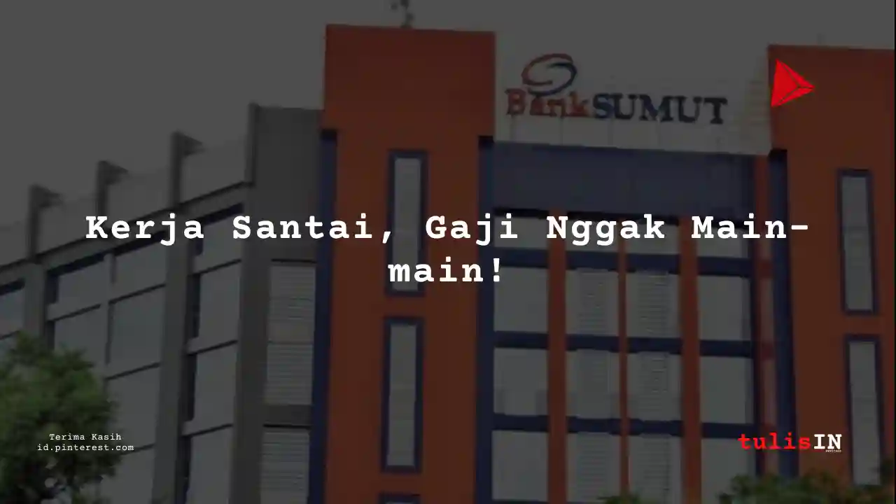 Berapa Gaji Direktur Bank Sumatera Utara 2025?