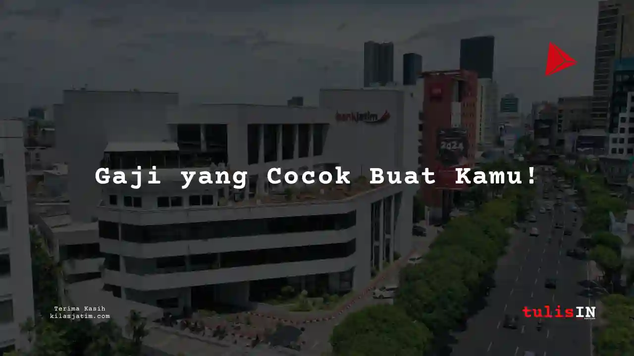 Berapa Gaji Direktur di Bank Jatim Syariah 2025?