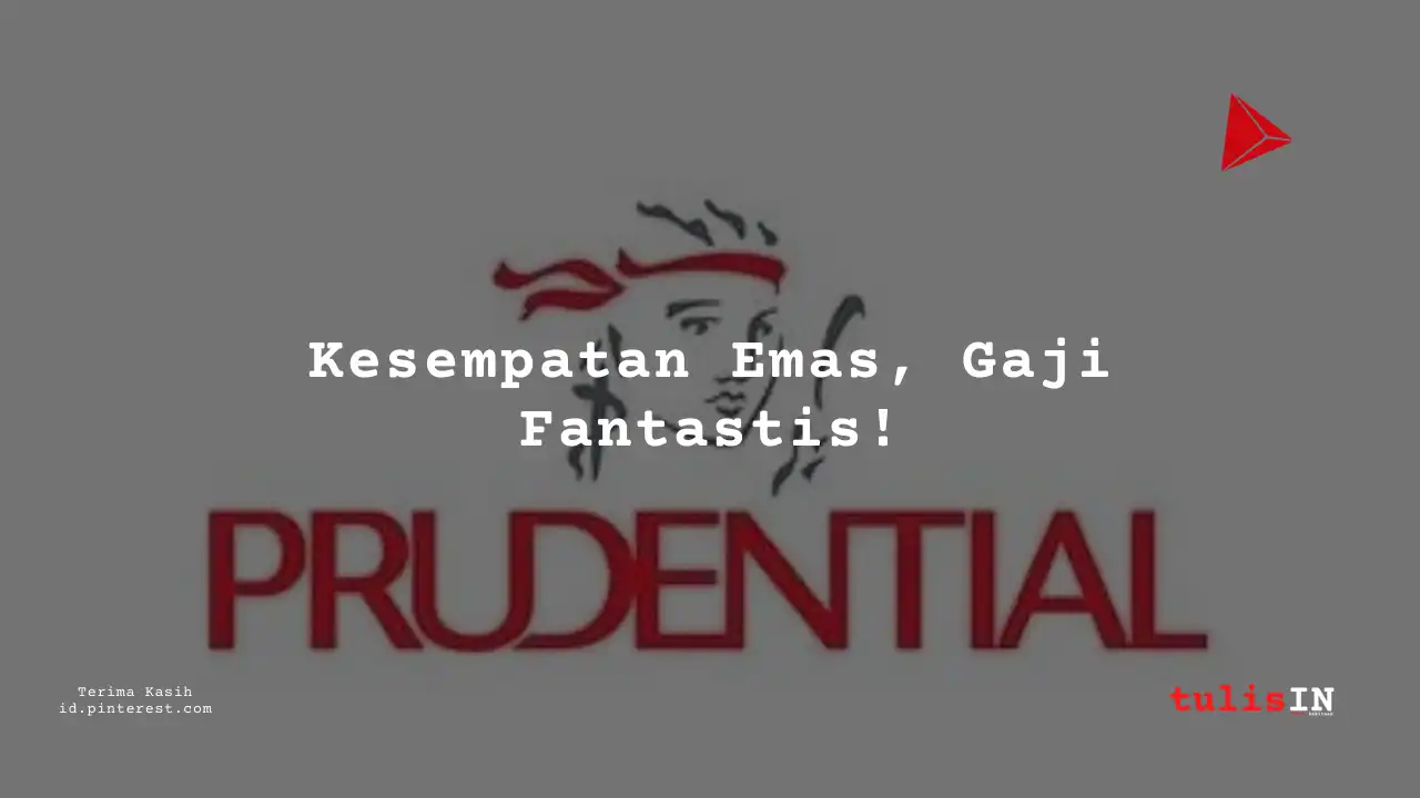 Berapa Gaji Driver PT Prudential Life Assurance 2025?