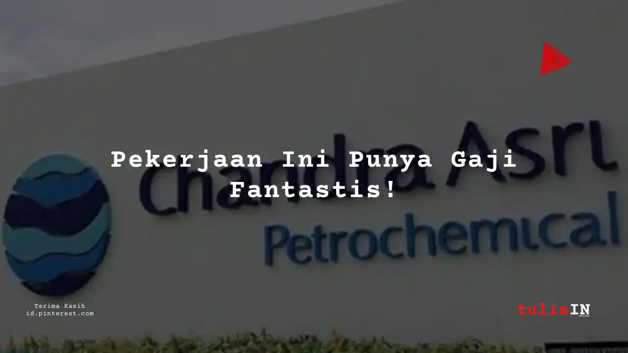 Berapa Gaji Finance & Accounting PT Chandra Asri Petrochemical Tbk 2024?